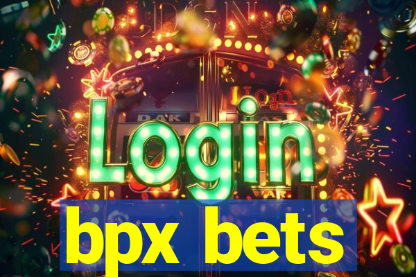 bpx bets